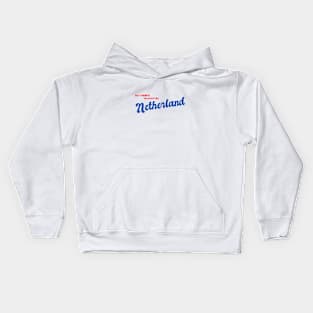 But There's No Place Like Netherlands Kids Hoodie